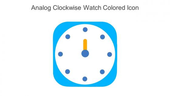 Analog Clockwise Watch Colored Icon In Powerpoint Pptx Png And Editable Eps Format