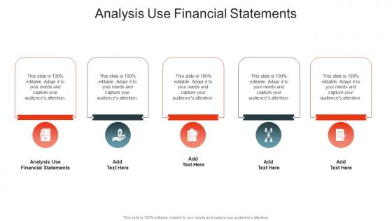 Analysis Use Financial Statements In Powerpoint And Google Slides Cpb