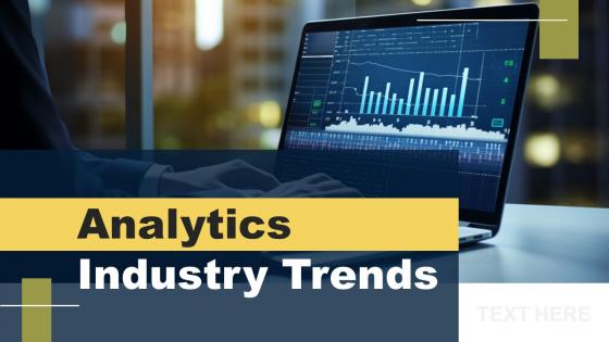 Analytics Industry Trends Powerpoint Presentation And Google Slides ICP