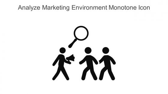 Analyze Marketing Environment Monotone Icon In Powerpoint Pptx Png And Editable Eps Format