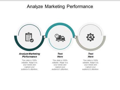 Analyze marketing performance ppt powerpoint presentation outline background images cpb