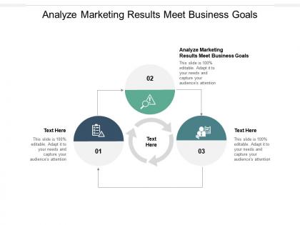 Analyze marketing results meet business goals ppt powerpoint presentation ideas example file cpb