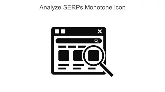 Analyze SERPs Monotone Icon In Powerpoint Pptx Png And Editable Eps Format