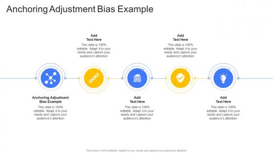 Anchoring Adjustment Bias Example In Powerpoint And Google Slides Cpb