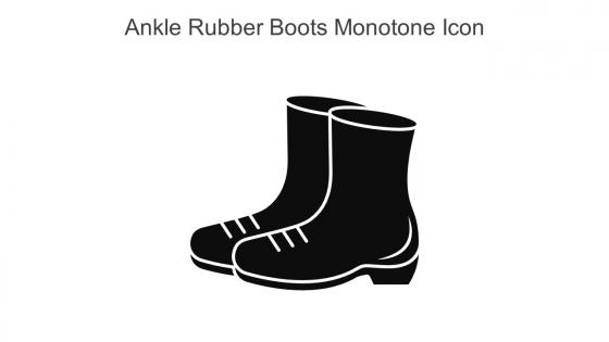 Ankle Rubber Boots Monotone Icon In Powerpoint Pptx Png And Editable Eps Format