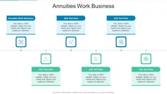 Annuities Work Business In Powerpoint And Google Slides Cpb