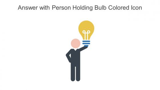 Answer With Person Holding Bulb Colored Icon In Powerpoint Pptx Png And Editable Eps Format