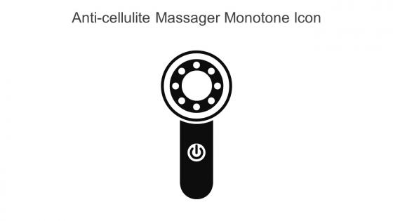 Anti Cellulite Massager Monotone Icon In Powerpoint Pptx Png And Editable Eps Format