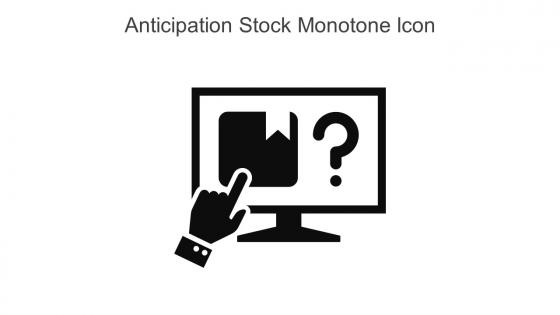 Anticipation Stock Monotone Icon In Powerpoint Pptx Png And Editable Eps Format