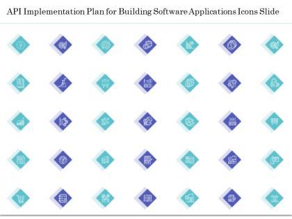 Api implementation plan for building software applications icons slide ppt gallery show