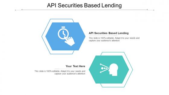 API Securities Based Lending Ppt Powerpoint Presentation Layouts Inspiration Cpb