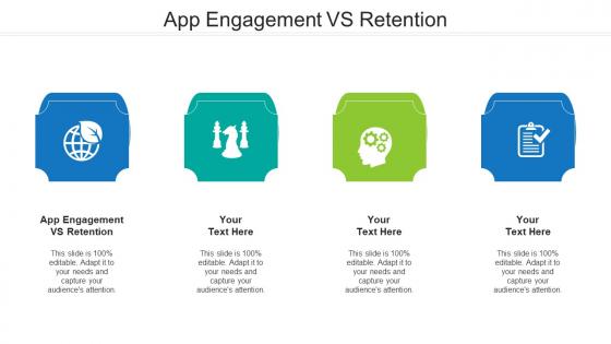 App engagement vs retention ppt powerpoint presentation layouts file formats cpb