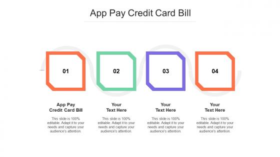 App Pay Credit Card Bill Ppt Powerpoint Presentation Infographics Layout Cpb