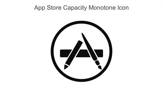 App Store Capacity Monotone Icon In Powerpoint Pptx Png And Editable Eps Format