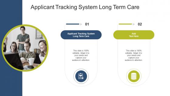 Applicant Tracking System Long Term Care In Powerpoint And Google Slides Cpb