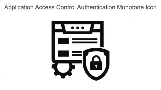 Application Access Control Authentication Monotone Icon In Powerpoint Pptx Png And Editable Eps Format