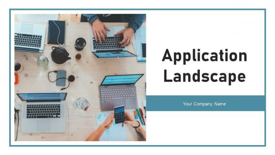 Application Landscape Powerpoint Ppt Template Bundles