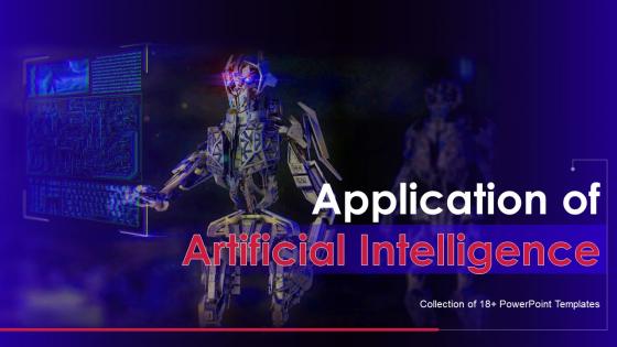 Application Of Artificial Intelligence Powerpoint Ppt Template Bundles