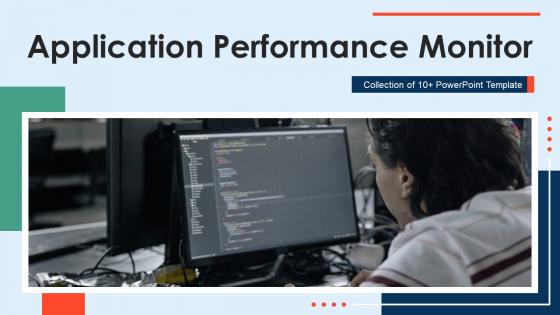 Application Performance Monitor Powerpoint Ppt Template Bundles