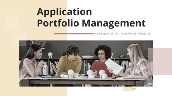 Application Portfolio Management Powerpoint Ppt Template Bundles