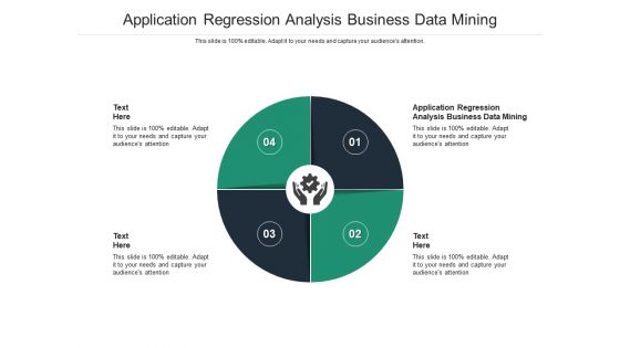 Application regression analysis business data mining ppt powerpoint presentation format ideas cpb