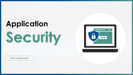 Application Security Powerpoint Presentation Slides