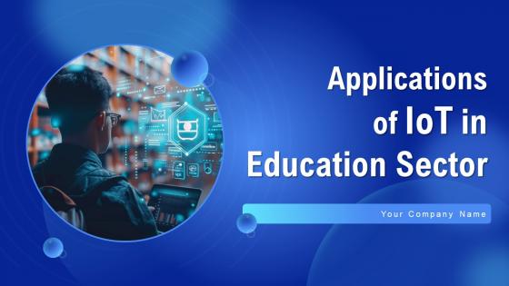 Applications Of IoT In Education Sector Powerpoint Presentation Slides IoT CD V