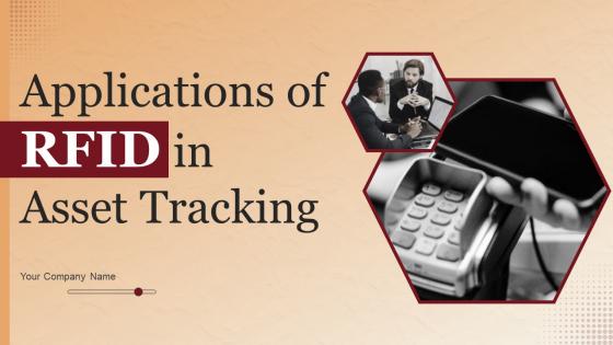 Applications Of RFID In Asset Tracking Powerpoint Presentation Slides