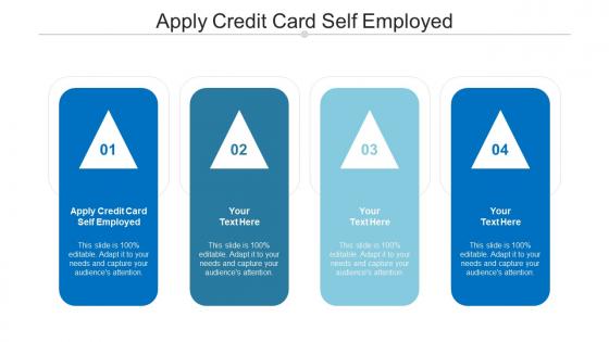 Apply credit card self employed ppt powerpoint presentation outline microsoft cpb