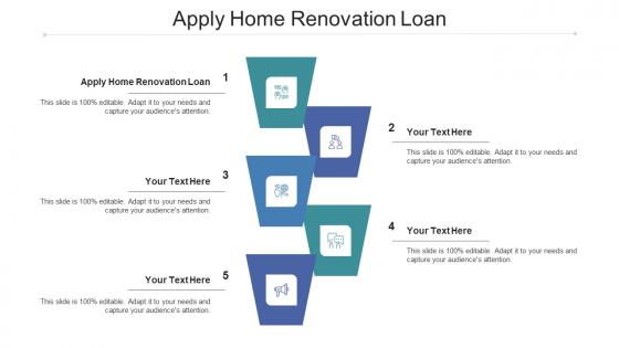 Apply Home Renovation Loan Ppt Powerpoint Presentation Styles Aids Cpb