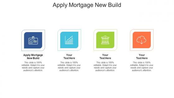 Apply mortgage new build ppt powerpoint presentation model inspiration cpb
