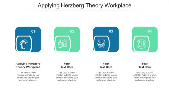 Applying herzberg theory workplace ppt powerpoint presentation outline layouts cpb