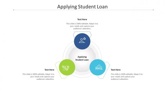 Applying student loan ppt powerpoint presentation summary file formats cpb