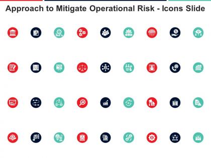 Approach to mitigate operational risk icons slide ppt graphics