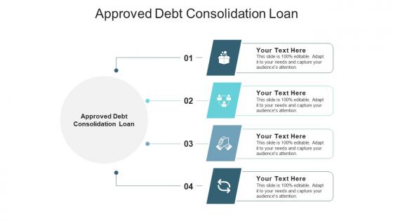 Approved debt consolidation loan ppt powerpoint presentation file styles cpb