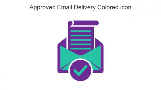 Approved Email Delivery Colored Icon In Powerpoint Pptx Png And Editable Eps Format