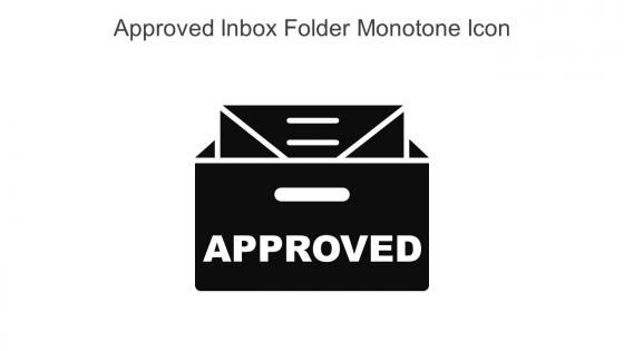 Approved Inbox Folder Monotone Icon In Powerpoint Pptx Png And Editable Eps Format