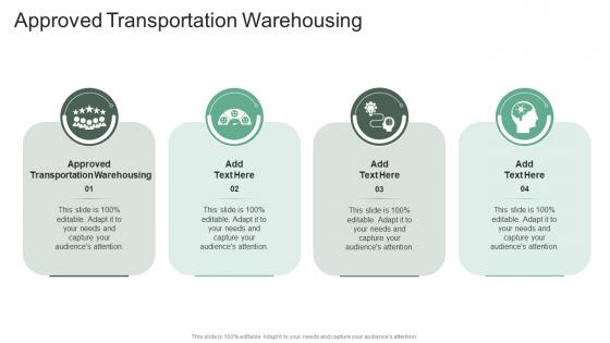 Approved Transportation Warehousing In Powerpoint And Google Slides Cpb