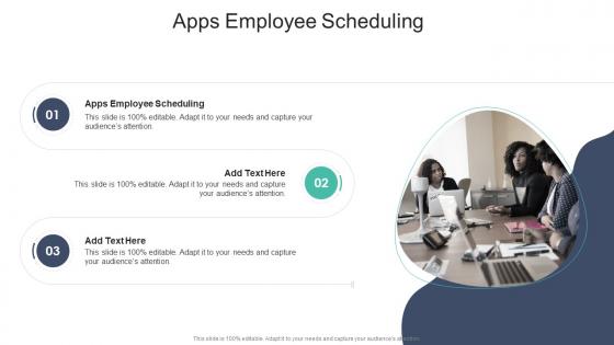 Apps Employee Scheduling In Powerpoint And Google Slides Cpb