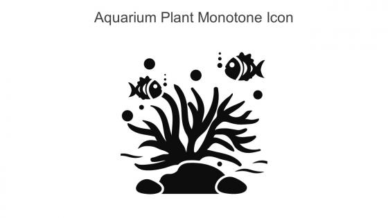 Aquarium Plant Monotone Icon In Powerpoint Pptx Png And Editable Eps Format