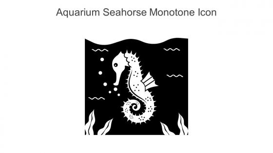 Aquarium Seahorse Monotone Icon In Powerpoint Pptx Png And Editable Eps Format