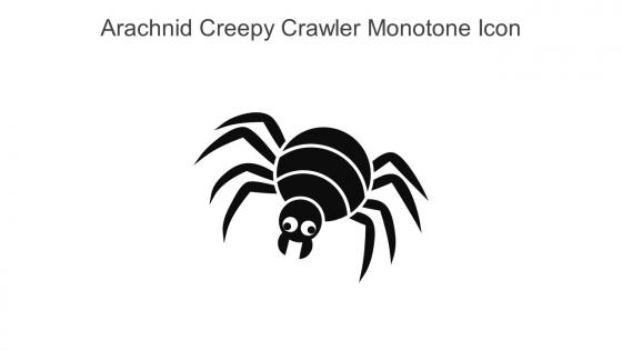 Arachnid Creepy Crawler Monotone Icon In Powerpoint Pptx Png And Editable Eps Format