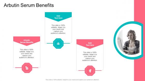 Arbutin Serum Benefits In Powerpoint And Google Slides Cpb