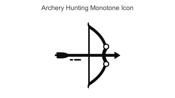 Archery Hunting Monotone Icon In Powerpoint Pptx Png And Editable Eps Format