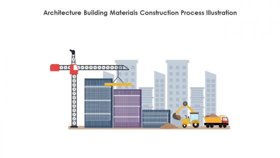 Architecture Building Materials Construction Process Illustration