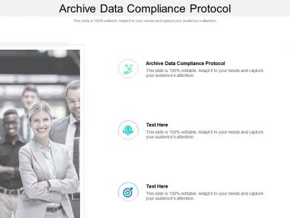 Archive data compliance protocol ppt powerpoint presentation infographic cpb