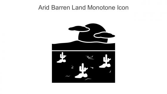 Arid Barren Land Monotone Icon In Powerpoint Pptx Png And Editable Eps Format