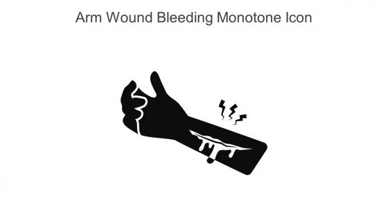 Arm Wound Bleeding Monotone Icon In Powerpoint Pptx Png And Editable Eps Format