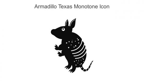 Armadillo Texas Monotone Icon In Powerpoint Pptx Png And Editable Eps Format
