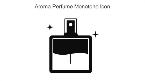 Aroma Perfume Monotone Icon In Powerpoint Pptx Png And Editable Eps Format